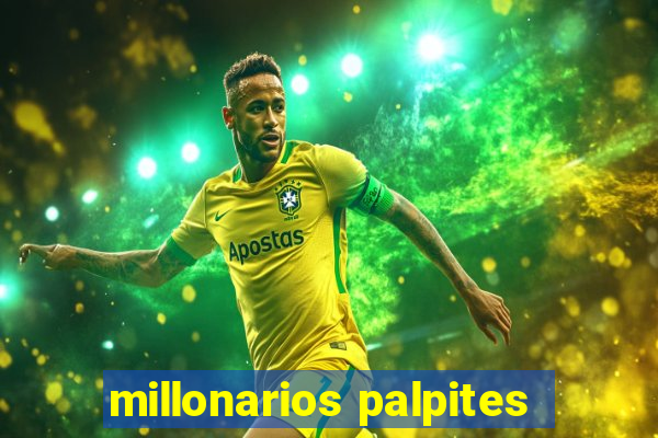 millonarios palpites